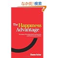 Happiness Advantage: The Seven Principles That Fuel Success and Performance at Work