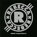 REBECCA/Complete Edition II
