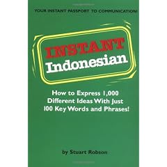 Instant Indonesian: How to Express 1,000 Different Ideas With Just 100 Key Words and Phrases (Instant Phrasebook)