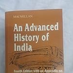 An Advanced History Of India, R C Majumdar