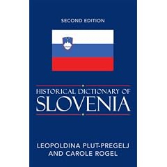 Historical Dictionary of Slovenia (Historical Dictionaries of Europe)