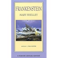 Frankenstein: The 1818 Text Contexts, Nineteenth-Century Responses, Modern Criticism (Norton Critical Editions)