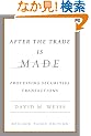 After the Trade Is Made, Revised Ed.: Processing Securities Transactions