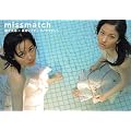 missmatch�\�x�k�^��~���؃��C�T�~�V�m���}�L�V��
