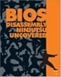 Bios Disassembly Ninjutsu Uncovered (Uncovered Series)