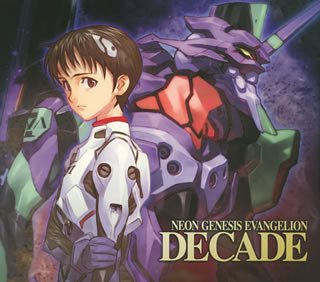  NEON GENESIS EVANGELION [DECADE]