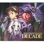 NEON GENESIS EVANGELION [DECADE]
