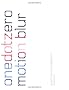 Motion Blur (with DVD): Graphic Moving Imagemakers Publishers (Onedotzero)