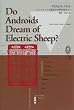 �A���h���C�h�͓d�C�r�̖������邩?�\Do androids dream of electric sheep? (�u�k�Ѓ��[���h�u�b�N�X (7))