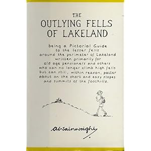【クリックで詳細表示】Outlying Fells of Lakeland (Wainwright Pictorial Guide) [ハードカバー]