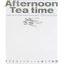 Afternoon Tea time �\ �A�t�^�k�[���e�B�[�Ɖ߂�������