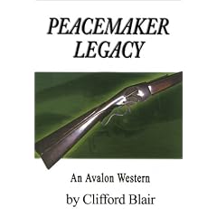 Peacemaker Legacy (Avalon Western)