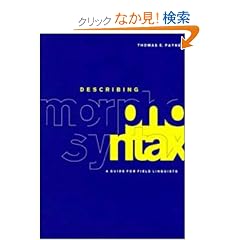 Describing Morphosyntax: A Guide for Field Linguists
