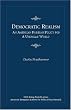 Democratic Realism: An American Foreign Policy For A Unipolar World