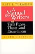 A Manual for Writers of Term Papers, Theses, and Dissertations (Chicago Guides to Writing, Editing, and Publishing)