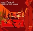 inner Resort~THE RED HOT CHILL LOUNGE