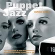 Puppet Jazz