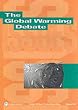 The Global Warming Debate (Issues)