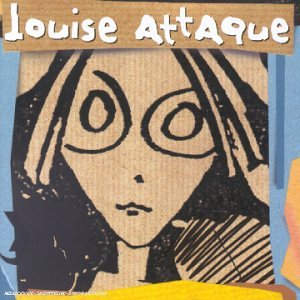  Louise Attaque