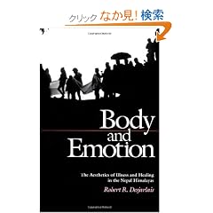 Body and Emotion: The Aesthetics of Illness and Healing in the Nepal Himalayas (Contemporary Ethnography)
