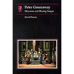 Peter Greenaway: Museums and Moving Images (Essays in Art and Culture)