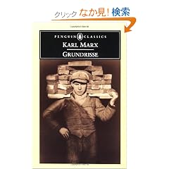 Grundrisse: Foundations of the Critique of Political Economy (Penguin Classics)