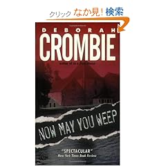 Now May You Weep: A Novel