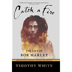 Catch a Fire: The Life of Bob Marley