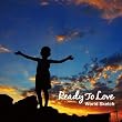Ready To Love