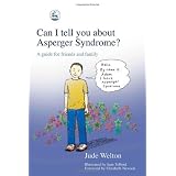 Can I Tell You About Asperger Syndrome?: A Guide for Friends and Family (Can I Tell You About...?)Elizabeth Newson�ɂ��