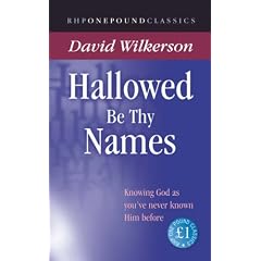 Hallowed be Thy Names: Knowing God as You've Never Known Him Before (One Pound Classics)