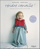 [Book] Tendre canaille ! : Coudre pas à pas 20 accessoires pour mon bébé (1DVD)