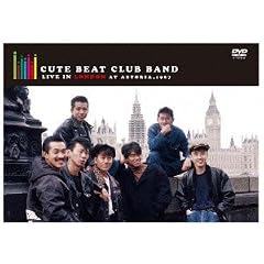 CUTE BEAT CLUB BAND LIVE in LONDON at ASTORIA,1987�@���ʌ���� [DVD]