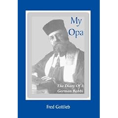 【クリックで詳細表示】My Opa： The Diary of a German Rabbi [ペーパーバック]