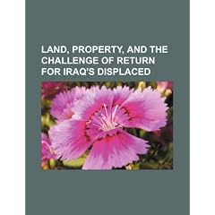 Land, Property, and the Challenge of Return for Iraq's Displaced