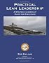 Practical Lean Leadership: A Strategic Leadership Guide for Executives