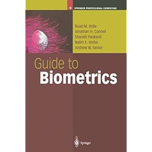 【クリックで詳細表示】Guide to Biometrics (Springer Professional Computing) [ペーパーバック]