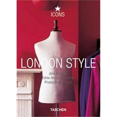 London Style: Streets, Interiors, Details (Taschen 25th Anniversary Icon Series)