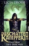 [B&uuml;cher] Die Schattenkämpferin - Das Erbe der Drachen Band 1