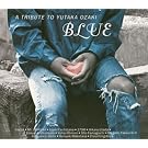BLUE ~A TRIBUTE TO YUTAKA OZAKI (CCCD)