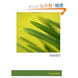 【クリックでお店のこの商品のページへ】Insectes: T Lacordaire: 洋書