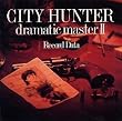 CITY HUNTER dramatic master II