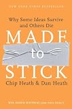 [Book] Made to Stick: Why Some Ideas Survive and Others Die