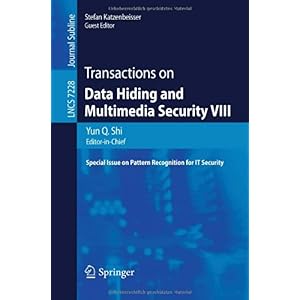 【クリックで詳細表示】Transactions on Data Hiding and Multimedia Security VIII (Lecture Notes in Computer Science / Transactions on Data Hiding and Multimedia Security)： Yun Q. Shi： 洋書