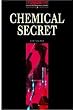 Chemical Secret: Stage 3: 1,000 Headwords (Oxford Bookworms)