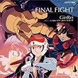 Final Fight�@�S�rGinRei �h���}��