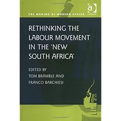 【クリックで詳細表示】Rethinking the Labour Movement in the ’New South Africa’ (Making of Modern Africa) [ハードカバー]