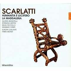 Scarlatti: Humanit e Lucifero; La Maddalena