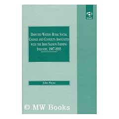 Disputed Waters, Rural Social Change and Conflicts Associated With the Irish Salmon Farming Industry 1987-1995