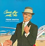 [Music] Come Fly with Me